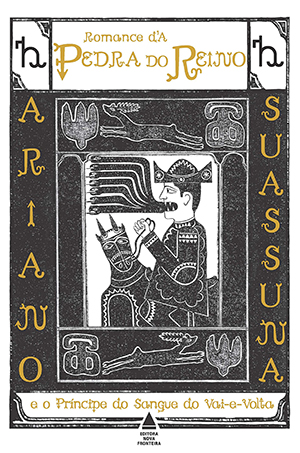 Gravura de Ariano Suassuna para a capa do livro Romance d'a Pedra do Reino e o Príncipe do Sangue Vai e Volta.